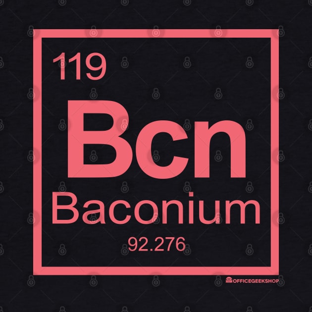 BACONIUM by officegeekshop